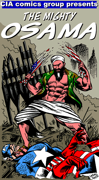 Marvel style propaganda comics: The Mighty Osama