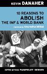 10 Reasons to Abolish the IMF & World Bank - free eBook