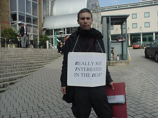 PIC. Really Not Intrested in the Deaf.