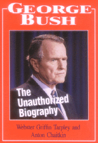 George Bush: The Unauthorized Biography