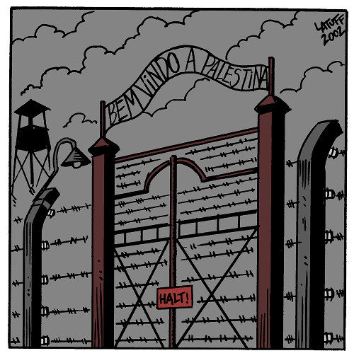 Arbeit Macht Frei: Welcome to Palestine! (cartoon by Latuff)