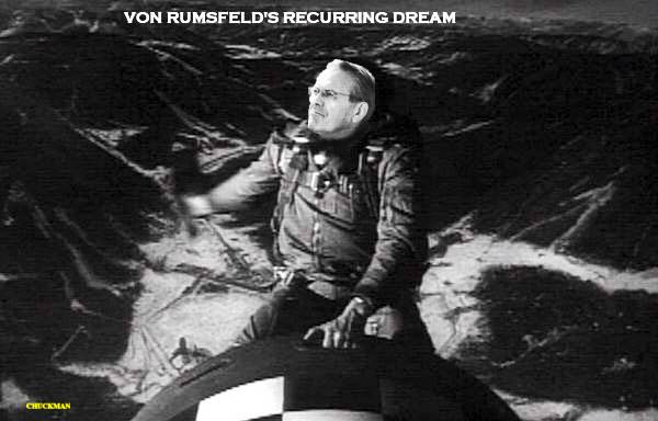 VON RUMSFELD'S RECURRING DREAM