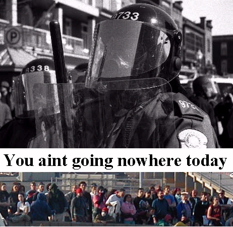 You aint going nowhere today