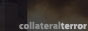 This Week's Collateral Terror