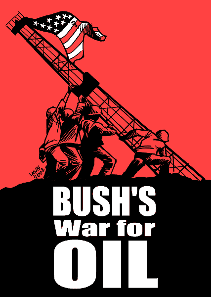 EXTRA! Bush's war for OIL poster (hi-res file available) by Latuff