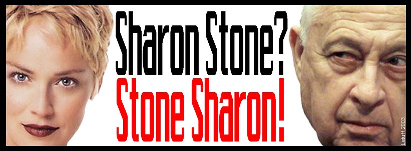 Sharon Stone? Stone Sharon! (by Latuff)