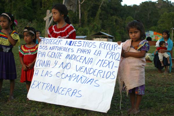 "Protect our natural resources for the real indigenous people of Mexico"