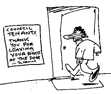 SECURE tenancies of councils (and Pre'89 HAs) can only be altered by Parliament!