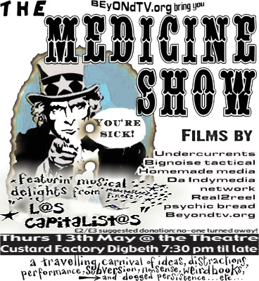 The Medicine Show: 13th May @ the Theatre, Custard Factory Digbeth 7.30pm