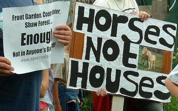 "Horses not houses / Not in Anyone's Back Yard"