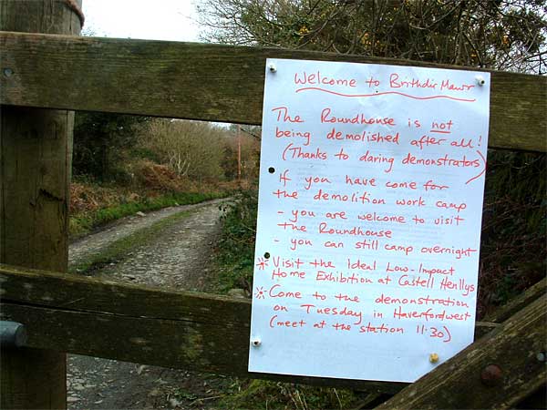Sign last Easter when the roundhouse was occupied by concerned squatters