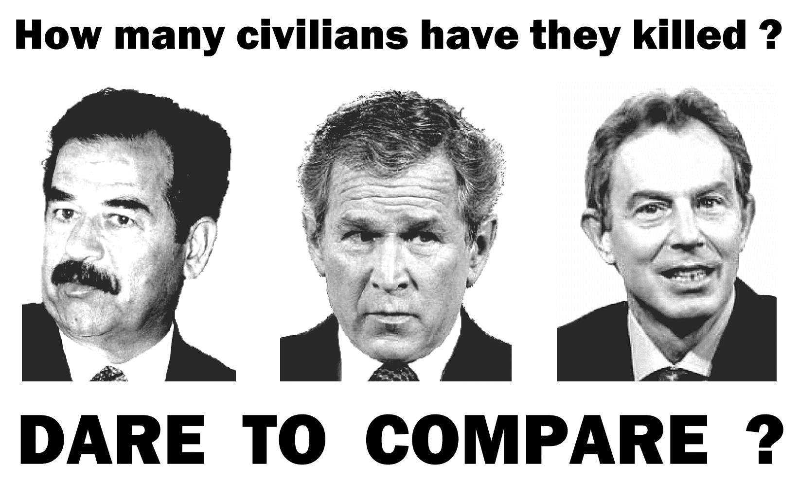 Hussein, Bush, Blair... Who killed more civilians ?