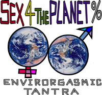 Envirorgasmic Tantra