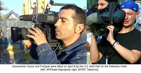 Cameramen: Taras Protsyuk (Reuters) and José Couso (Spanish Telecinco)