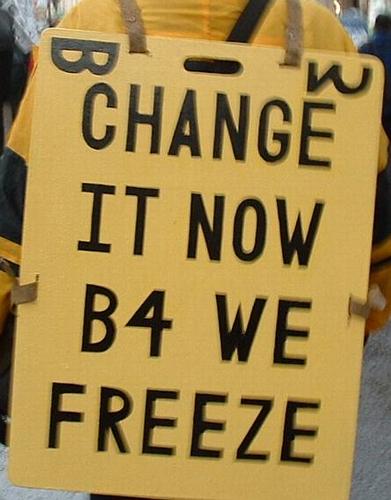 … change it now b4 we freeze