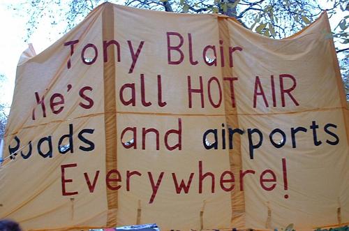 Tony Blair, he’s all hot air, roads and airports everywhere