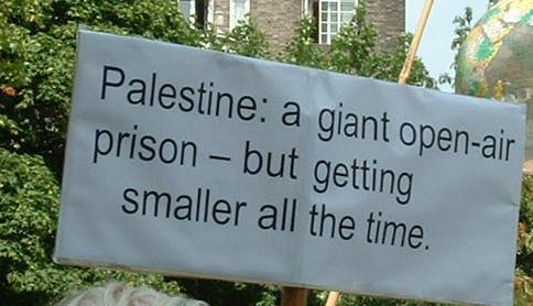 Palestine - a gian open-air prison