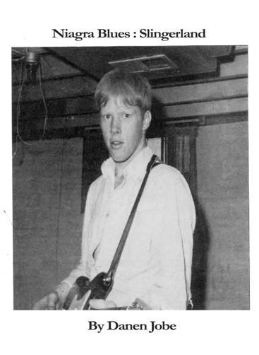 "Niagra Blues: Slingerland" by Danen Jobe - out now from Single Cell Press