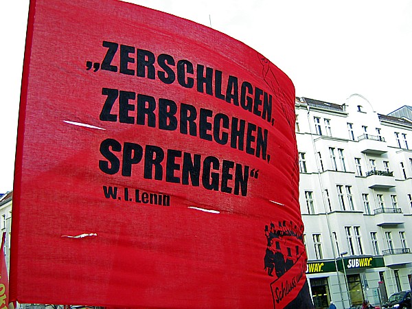 "Smash! Break! Destroy!" (Lenin)
