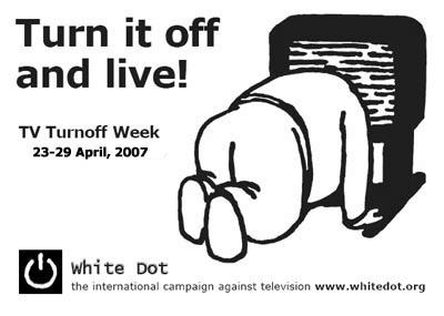 TV Turnoff Poster (more on Whitedot.org)
