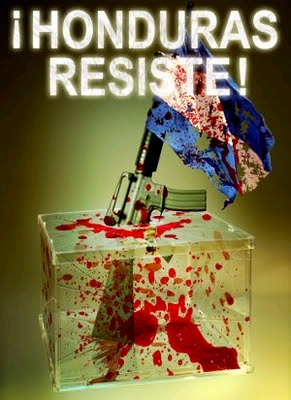 "Honduras resists!"