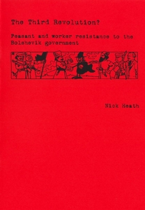 The Third Revolution? Peasant resistance to the Bolshevik government