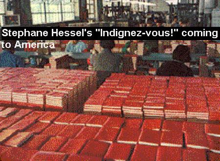 It will be interesting to see if Indignez-vous! becomes a bestseller and Hessel