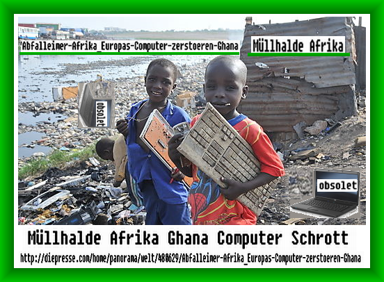Müllhalde AFRIKA !