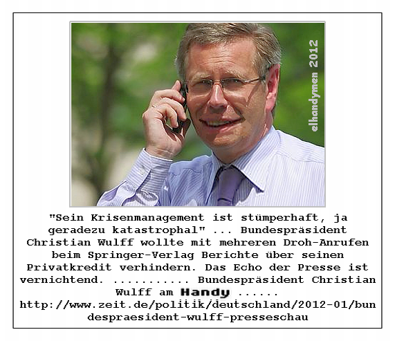 Christian Wulffs Droh-Anrufe am Handy