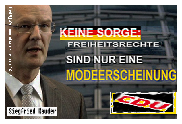 Kauder-Modeerscheinung Freiheitsrechte