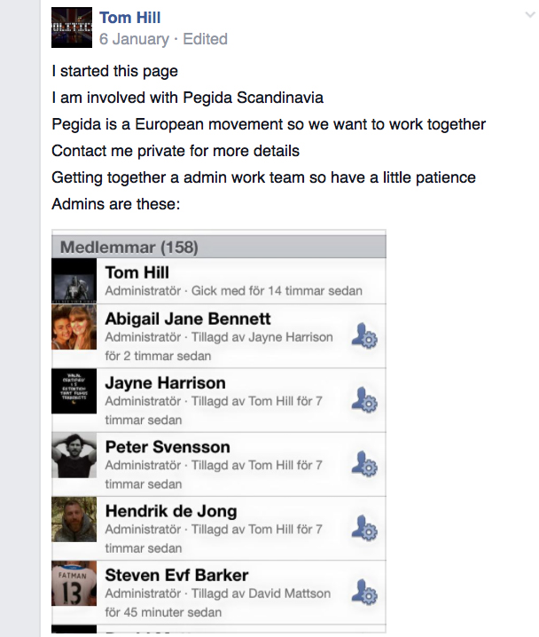 Tom stating he founded the Pegida Uk's page and is connected with Scandinavia P