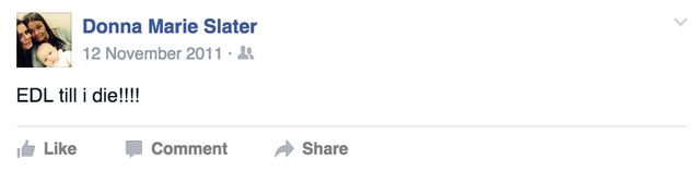 Donna support for EDL 'till I die'